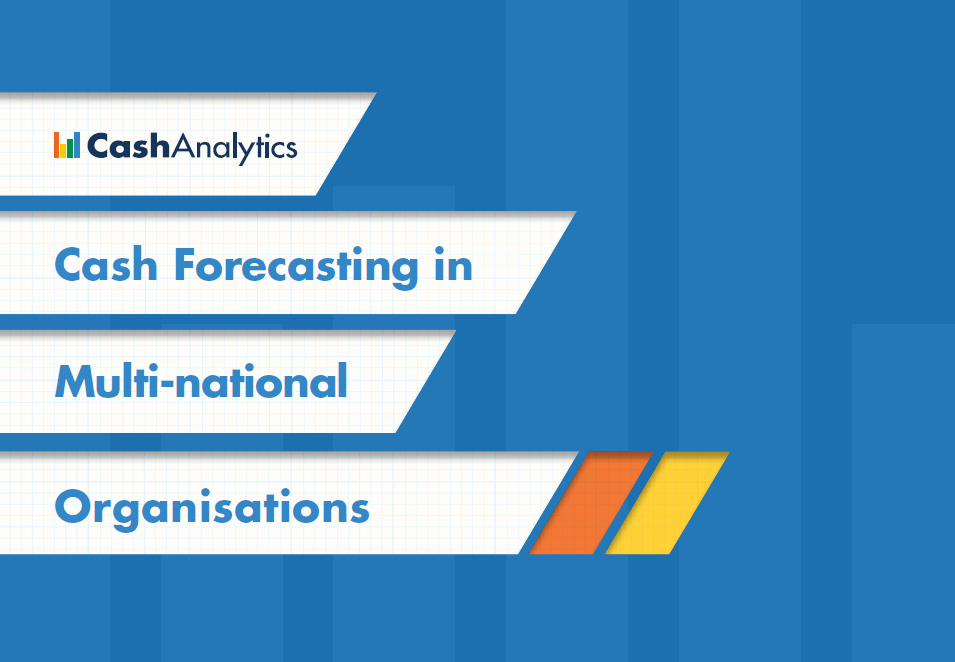 Cash Forecasting in Multinational Organisations