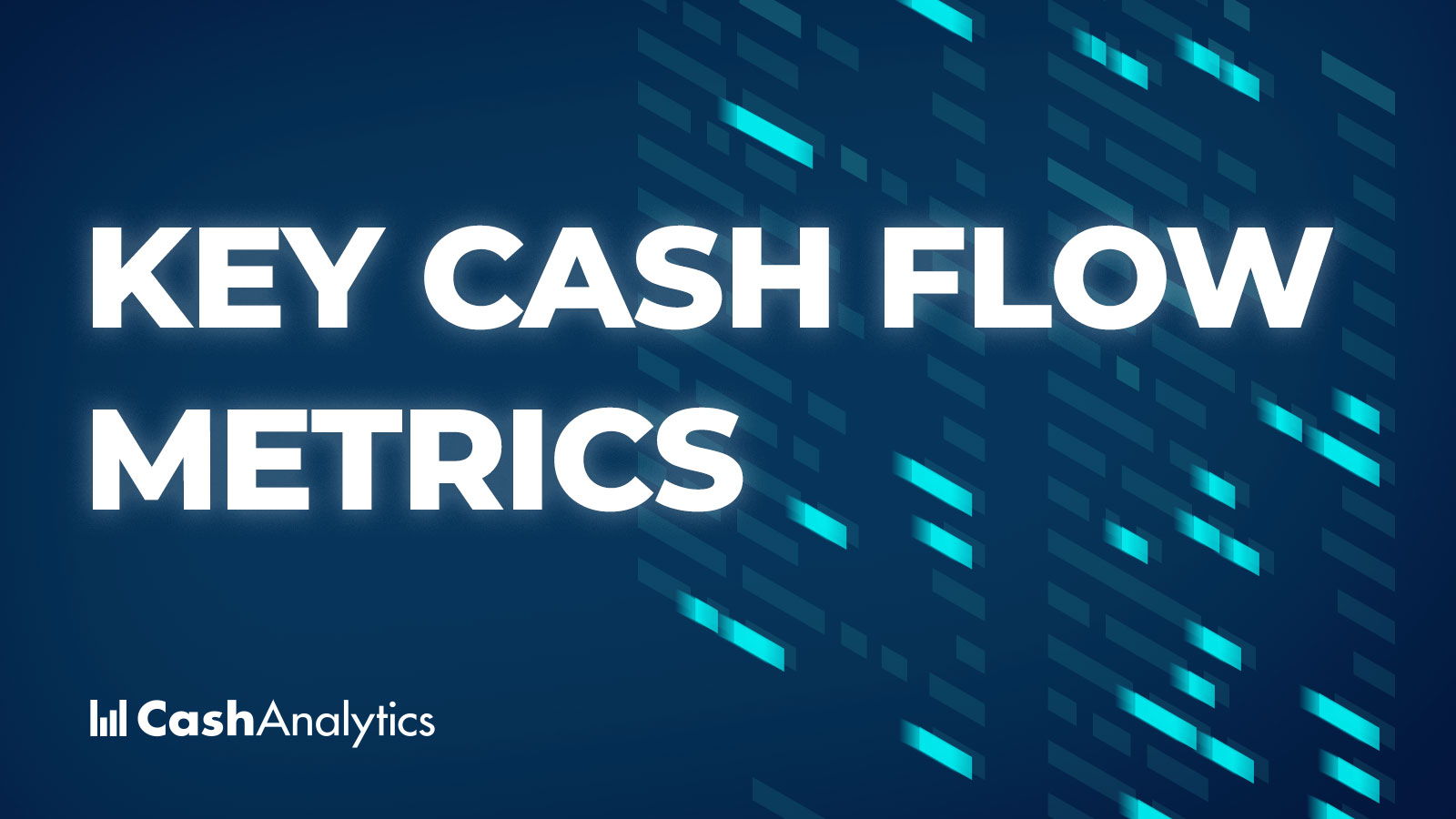 Cash Flow Metrics