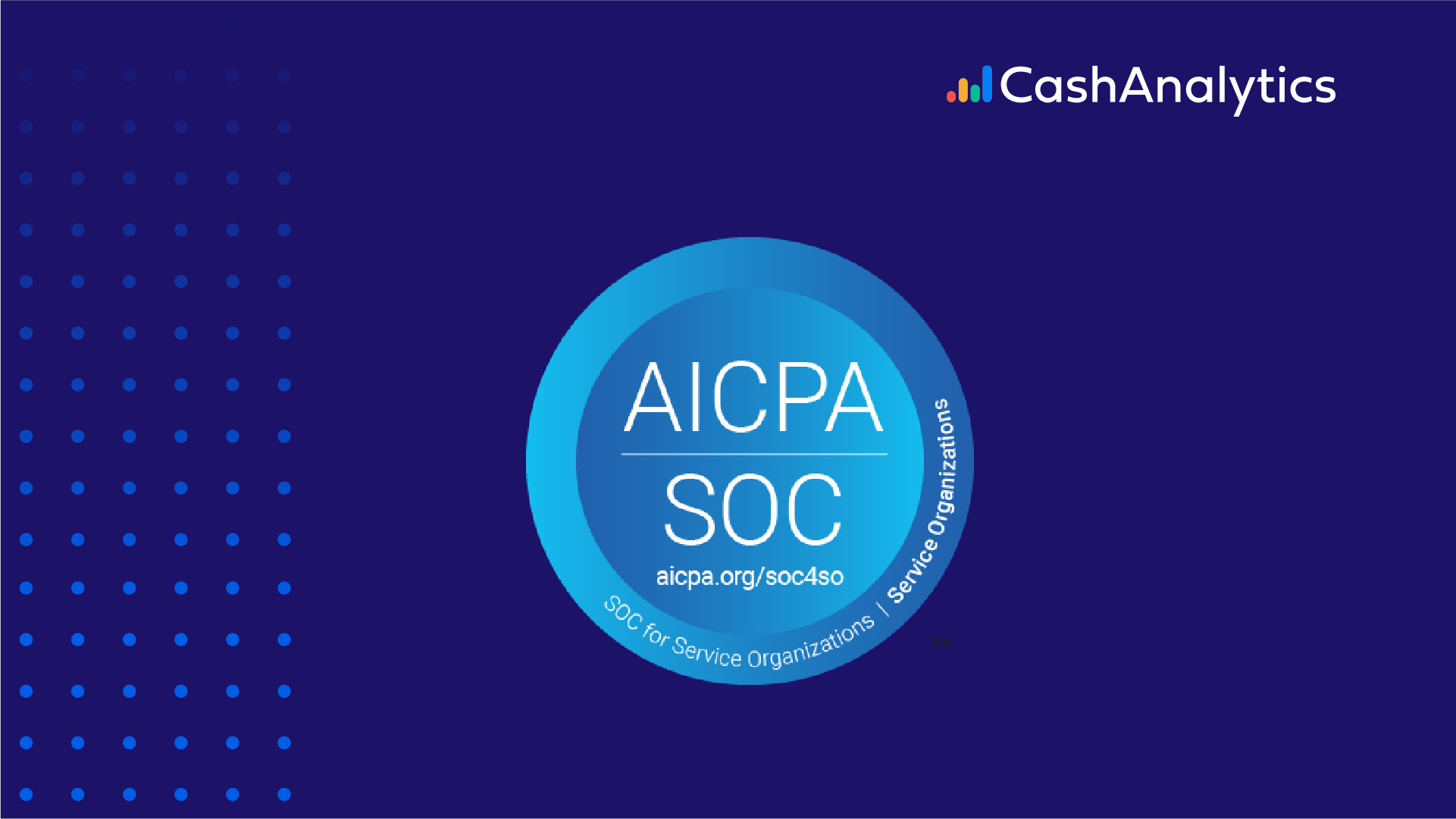 CashAnalytics SOC 2 Compliant